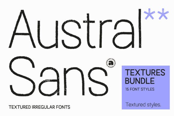 Austral Sans Textures: The Font That Breathes Life Into Your Creations