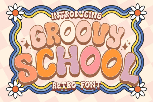 Groovy School: A Retro Display Font for Digital Design