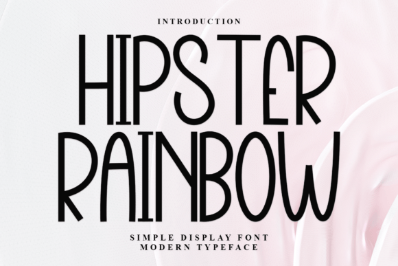 Hipster Rainbow: A Display Font for Campaign Designers