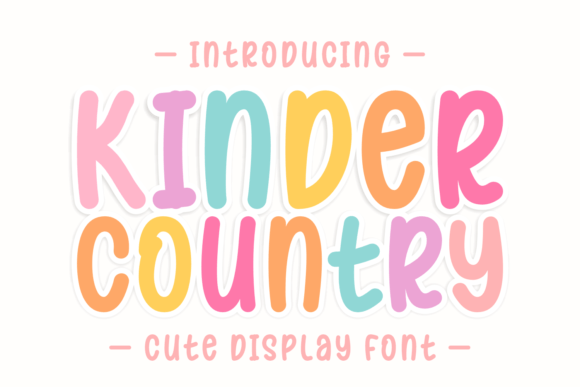Kinder Country: A Playful Display Font for Whimsical Branding Projects