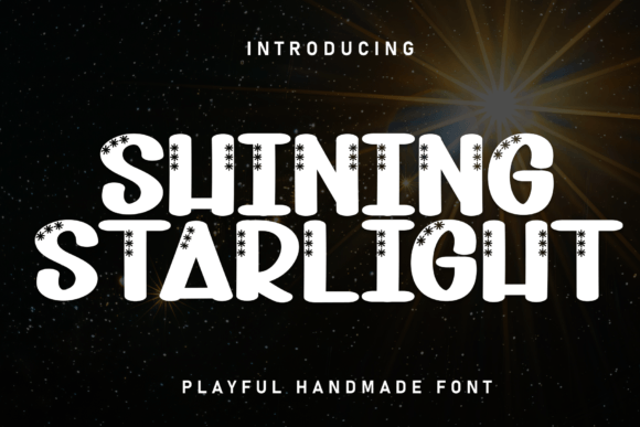 Shining Starlight: A Handwritten Display Font for Digital Creators
