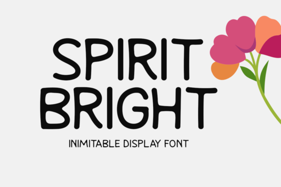 Spirit Bright: A Display Font for Scroll-Stopping Content