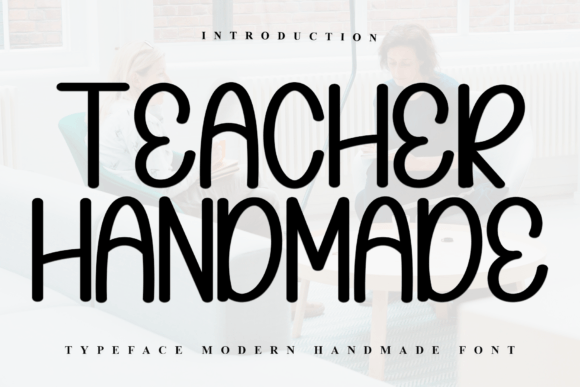 Teacher Handmade Typeface: A Web Designer’s Review of a Festive Display Font