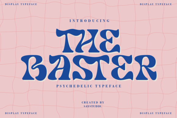The Baster Display Font: A Psychedelic Typeface for Brands